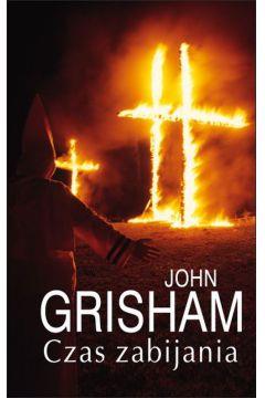 CZAS ZABIJANIA. JAKE BRIGANCE. TOM 1