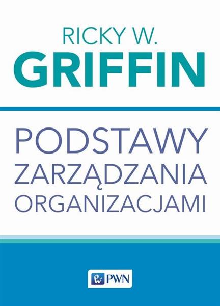 PODSTAWY ZARZĄDZANIA ORGANIZACJAMI