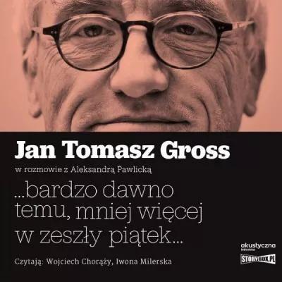 ...bardzo dawno temu, mniej więcej w zeszły piątek
