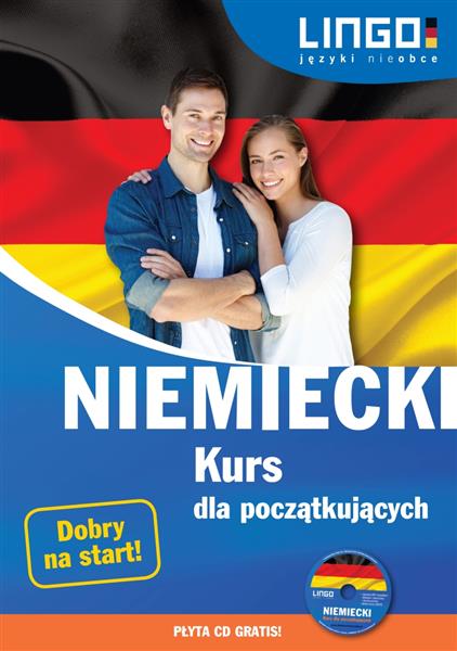 NIEMIECKI. KURS DLA POCZĄTKUJĄCYCH. KSIĄŻKA + CD