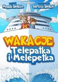Wakacje Telepatka i Melepetka