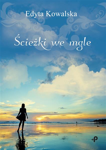 ŚCIEŻKI WE MGLE