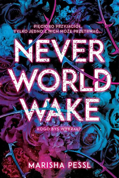 NEVERWORLD WAKE