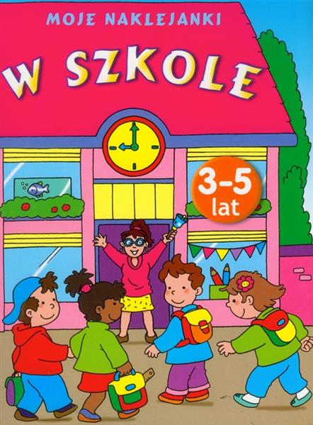 W SZKOLE. MOJE NAKLEJANKI