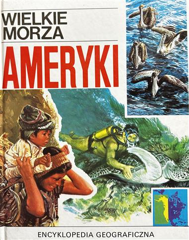 Wielkie morza ameryki encyklopedia geograficzna