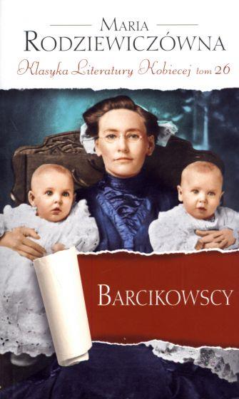 BARCIKOWSCY. KLASYKA LITERATURY KOBIECEJ. TOM 26