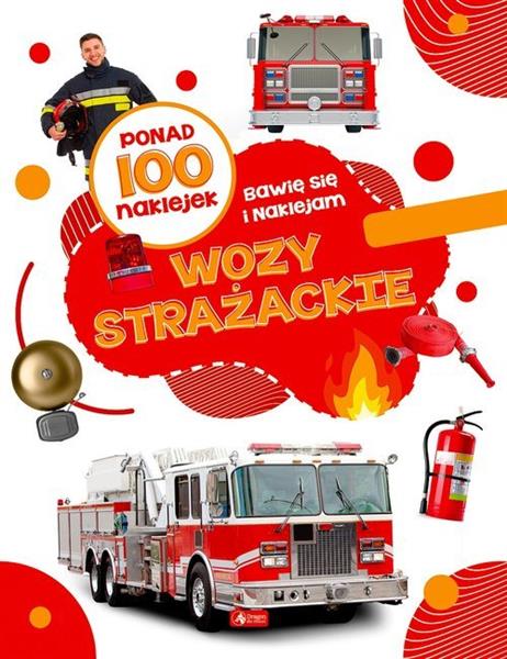 WOZY STRAŻACKIE. PONAD 100 NAKLEJEK