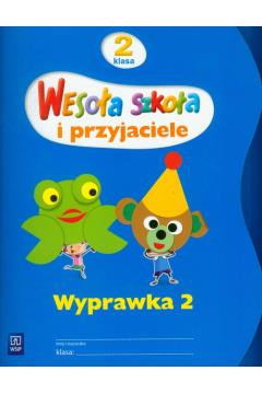 Wesoła szkoła i przyjaciele.Klasa 2.Wyprawka. Cz 2