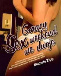GORĄCY SEX. WEEKEND WE DWOJE