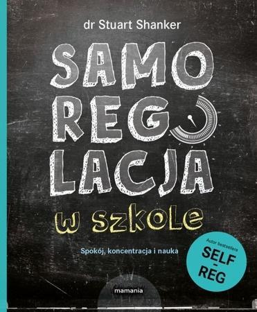 SAMOREGULACJA W SZKOLE SPOKÓJ KONCENTRACJA