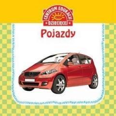 PIERWSZA KSIĄŻKA DLA MALUSZKA. POJAZDY