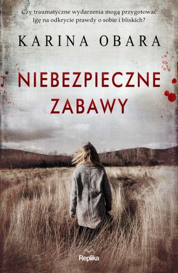 NIEBEZPIECZNE ZABAWY