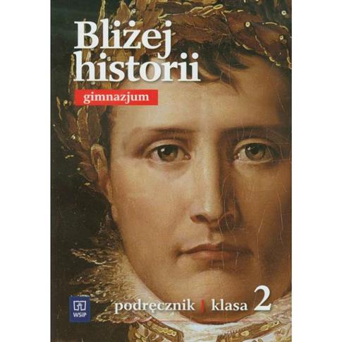 Historia 2 GIM Bliżej historii podręcznik