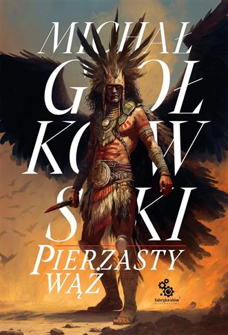 Pierzasty wąż. Świat we krwi. Tom 1