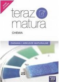 CHEMIA ZADANIA I ARKUSZE MATURALNE TERAZ
