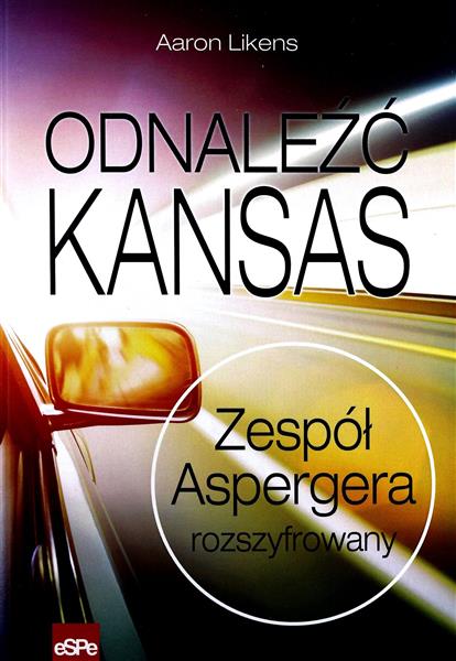 ODNALEŹĆ KANSAS. ZESPÓŁ ASPERGERA ROZSZYFROWANY