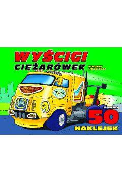 WYŚCIGI CIĘŻARÓWEK. KOLORUJ I NAKLEJAJ