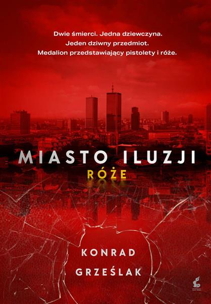 MIASTO ILUZJI. RÓŻE
