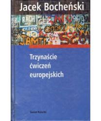 TRZYNAŚCIE ĆWICZEŃ EUROPEJSKICH BOCHEŃSKI JACEK