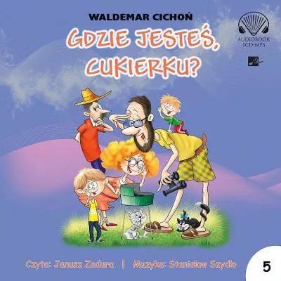 Gdzie jesteś, Cukierku? Audiobook