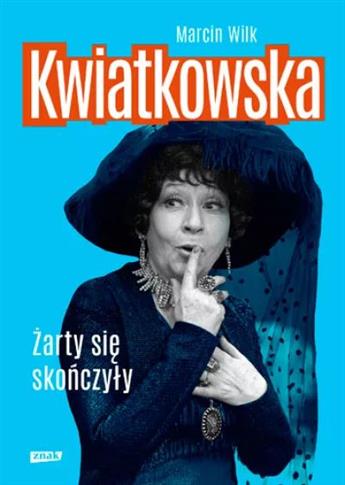 Kwiatkowska. Żarty się skończyły