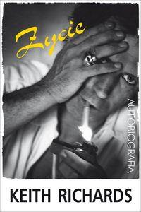 ŻYCIE. KEITH RICHARDS AUTOBIOGRAFIA OPRAWA MIĘKKA