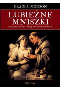 Lubieżne mniszki. Seks, czary, muzyka i intrygi