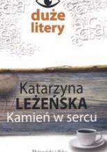 KAMIEŃ W SERCU