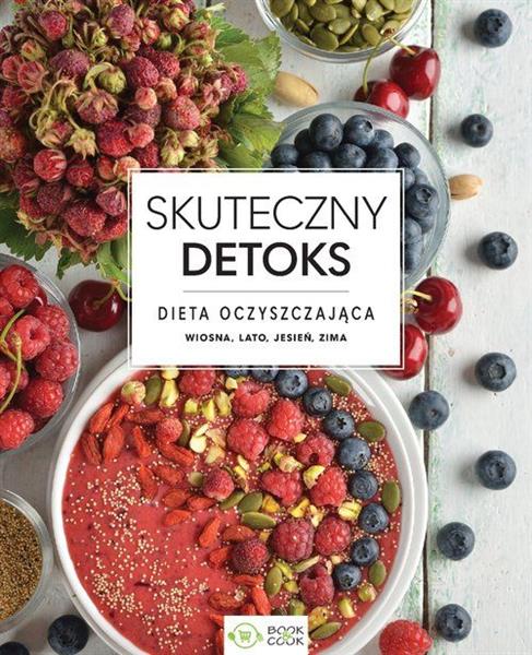 SKUTECZNY DETOKS. DIETA OCZYSZCZAJĄCA