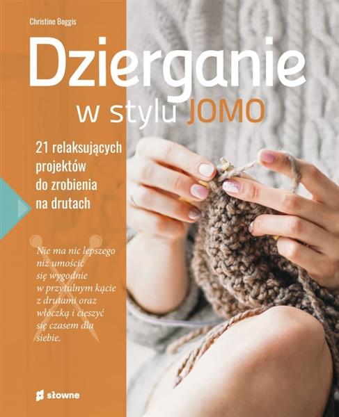 DZIERGANIE W STYLU JOMO