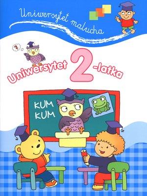 UNIWERSYTET 2-LATKA. UNIWERSYTET MALUCHA