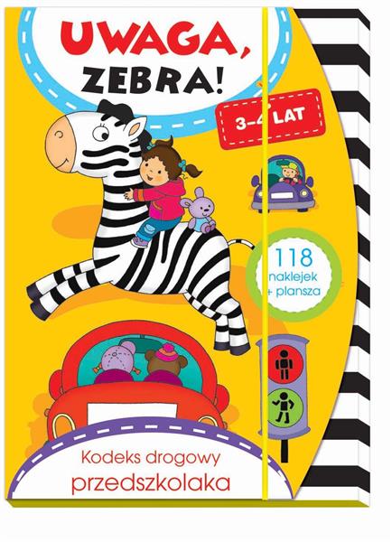 UWAGA, ZEBRA! KODEKS DROGOWY PRZEDSZKOLAKA, 3-4 LA