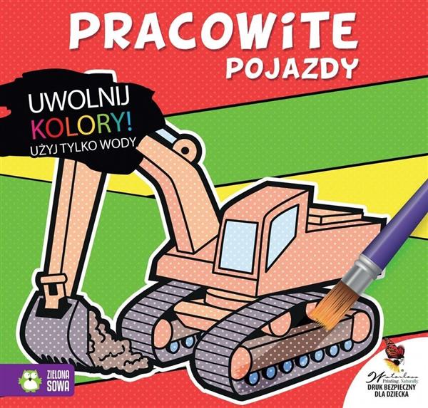 UWOLNIJ KOLORY. PRACOWITE POJAZDY
