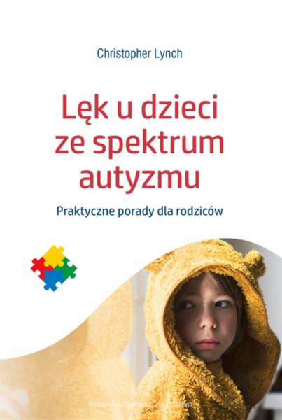 LĘK U DZIECI ZE SPEKTRUM AUTYZMU. PRAKTYCZNE ...