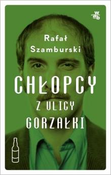 CHŁOPCY Z ULICY GORZAŁKI