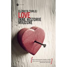 LOVE I INNE HISTORIE MIŁOSNE