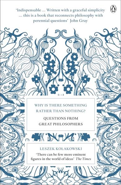 WHY IS THERE SOMETHING RATHER THAN NOTHING?