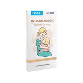 DZIECKO RODZIC BUDOWANIE WIĘZI FISZKI