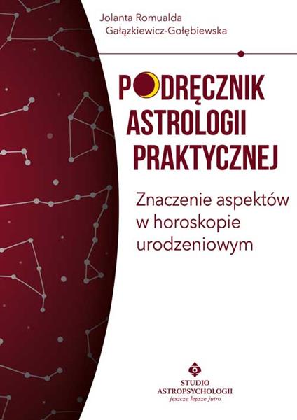 PODRĘCZNIK ASTROLOGII PRAKTYCZNEJ. ZNACZENIE ASPEK