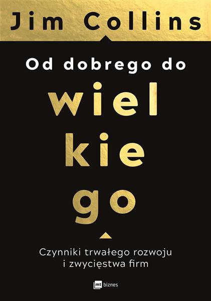 OD DOBREGO DO WIELKIEGO. CZYNNIKI TRWAŁEGO...