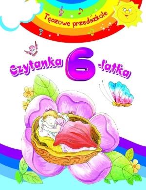 TĘCZOWE PRZEDSZKOLE. CZYTANKA 6-LATKA