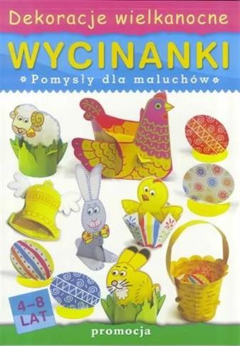 Wycinanki. Dekoracje wielkanocne