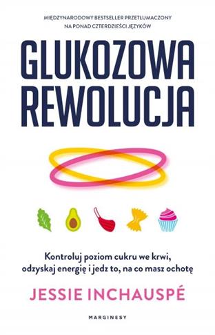 Glukozowa rewolucja. Kontroluj poziom cukru we krw