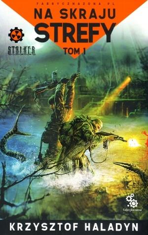 NA SKRAJU STREFY. TOM 1