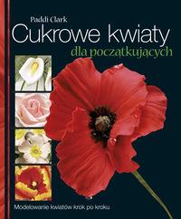 CUKROWE KWIATY DLA POCZĄTKUJĄCYCH?