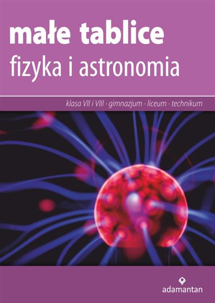MAŁE TABLICE. FIZYKA I ASTRONOMIA