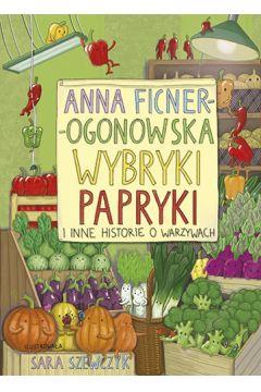 WYBRYKI PAPRYKI I INNE HISTORIE O WARZYWACH