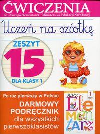 UCZEŃ NA SZÓSTKĘ ZESZYT 15 DLA KLASY 1