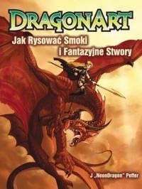 DRAGONART JAK RYSOWAĆ SMOKI I FANTAZYJNE