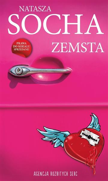 AGENCJA ROZBITYCH SERC. TOM 1. ZEMSTA